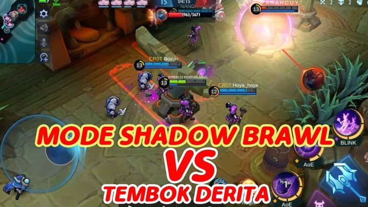 MODE SHADOW BRAWL || TEMBOK DERITA || MOBILE LEGENDS