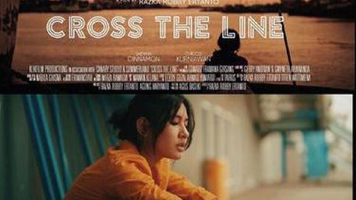 "Cross The Line" (Film Indonesia)