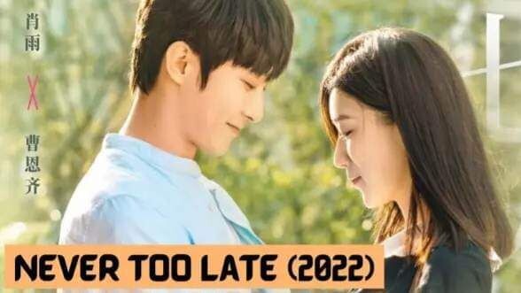 Never Too Late 2022 [Eng.Sub] Ep19