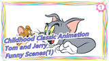[Childhood classic animation: Tom and Jerry] Funny Scenes(1)_1