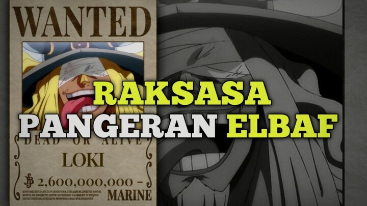 SEPUTAR FAKTA MENARIK LOKI ONE PIECE 🔥🔥