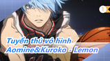 [Tuyển thủ vô hình] Aomine&Kuroko - Lemon_1