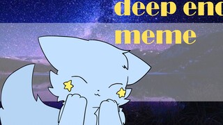 【赠meme/兽设/低帧】deep end meme