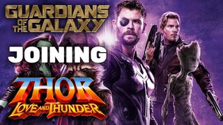 Guardians of the Galaxy Joining Thor 4: Love and Thunder