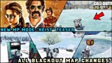 ALL NEW CHANGES IN BLACKOUT MAP | NEW MP MODE "HEIST" TEASER
