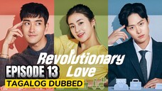 Revolutionary Love Episode 13 Tagalog