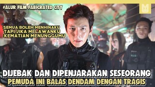 Pembalasan Seseorang Gamer Dan Hacker Melawan Psikopat !! Alur Cerita Film Fabricated City