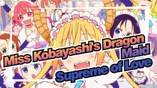 Miss Kobayashi's Dragon Maid|Offiacial OP-Supreme of Love/fhána(Audition）_D