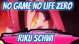 [No Game No Life: Zero] Riku&Schwi
