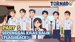 SEPENGGAL KILAS BALIK (FLASHBACK) PART 5 - Drama Animasi Sekolah