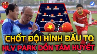 Chốt Đội Hình Chiều 30 Tết, HLV Park Mang Nhiều Tâm Huyết ĐTVN đấu Trung Quốc: "Tiếp Tục Bứt Lên"