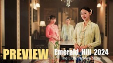 PREVIEW - Enerald Hill 2024 บ้าบ๋า ย่าหยา รักยิ่งใหญ่จากใจดวงน้อย ภาค 2