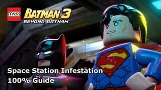 #4 Space Station Infestation 100% Guide - LEGO Batman 3: Beyond Gotham