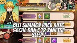 PESTA GACHA BELI SUMMON PACK AUTO B 12 ZANETSU SLEEP DAN REKOMENDASI TOP UP  - DS: BLADE OF HASHIRA