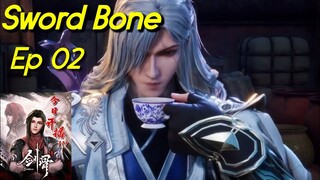 SWORD BONE episode 02 sub indo JIAN GU EP 02