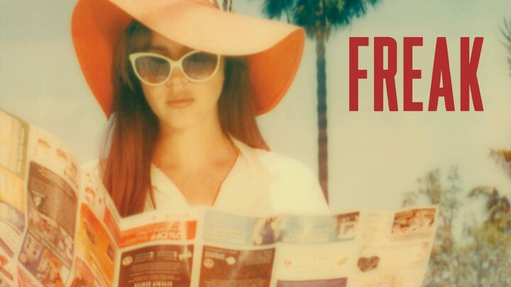 Lana Del Rey - Freak Like Me (Freak Demo)