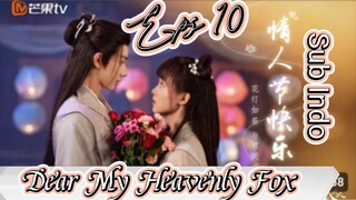 Dear My Heavenly Fox _ Sub Indo / eps.10