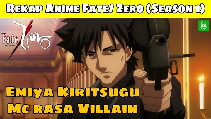 REKAP !! SELURUH ALUR CERITA ANIME "FATE / ZERO (SEASON 1)" !! TOTAL EPS. 13