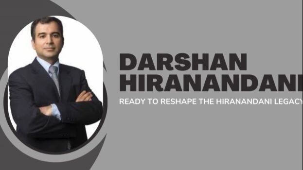 Darshan Hiranandani - Ready to Reshape the Hiranandani Legacy