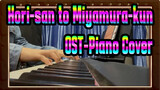 Hori-san to Miyamura-kun|OST-Piano Cover