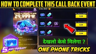 HOW TO COMPLETE 5TH ANNIVERSARY  FRIENDS CALL BACK EVENT IN FREE FIRE CALL BACK EVENT FULL DETALS