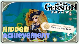 Hidden Achievement | Hope is a Nice Word | [ Genshin Impact ]