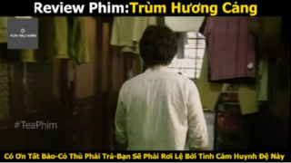 REVIEW PHIM : Trùm hương cảng (p1) #rvphimvothuat