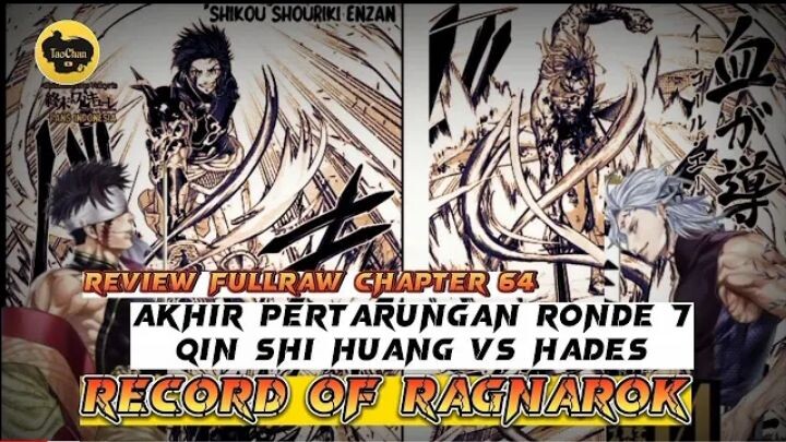 Review Full Raw Chapter 64 || Akhir Pertarungan Ronde 7 Qin shi huang VS hades || Record Of Ragnarok