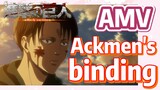 [Attack on Titan]  AMV | Ackmen's binding