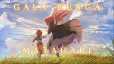 【AMV】Sal Priadi - Gala bunga matahari (w/ lyrics) | Maquia: When the Promised Flower Blooms✨ stayAMV