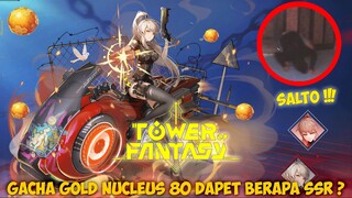 GACHA GOLD NUCLEUS DAPAT SSR SAMIR AUTO SALTO TOWER OF FANTASY