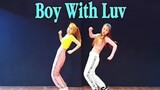 【防弹少女团】帅气姐妹花小姐姐Waveya健身运动装翻跳BTS新歌Boy With Luv（DANCE COVER）