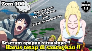 Seseram apapun situasinya, Harus tetap di santuykan !! Anime Zom 100