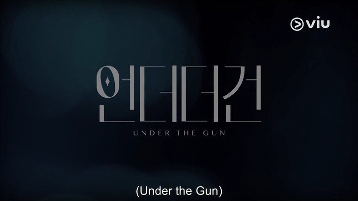 Under the Gun Ep 6 Eng Sub