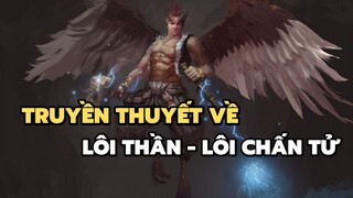 Truyền thuyết Lôi Thần - Lôi Chấn Tử | Bạn có biết?