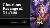 [ Glorious Revenge of Ye Feng ] Episode 35