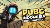 PUBG Indonesia - Robot Troll