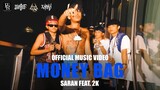 SARAN - Money bag feat. 2K [ Official MV ]