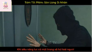 REVIEW PHIM : Săn lùng dị nhân (p3) #rvphimkhoahoc