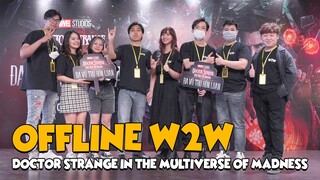 Offline W2W Hà Nội - Sài Gòn | DOCTOR STRANGE IN THE MULTIVERSE OF MADNESS