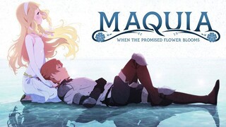 Maquia [Eng Sub]