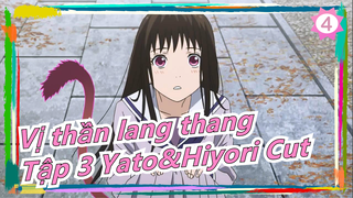 [Vị thần lang thang] Tập 3 Yato&Hiyori Cut_4