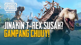 PUBG MOBILE | Jinakin T-REX Susah? Gampang Cuy!