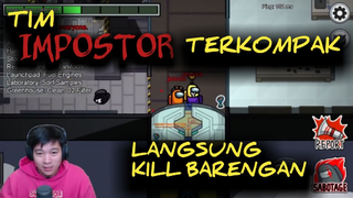 Tim Impostor TERKOMPAK❗❗ Langsung kill barengan❗❗