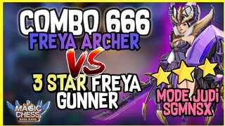 FREYA ARCHER VS 3 STAR FREYA GUNNER ! MODE JUDI BUILD COMBO 666  ! COMBO 666 MAGIC CHESS