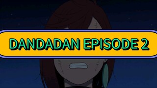 DANDADAN Episode 2 (English sub)