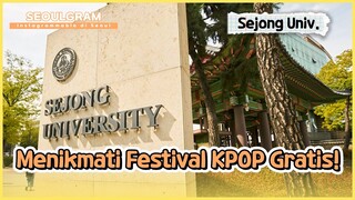 [SEOULGRAM] Menikmati Festival Kpop Gratis di Sejong University | KOHAI 240605