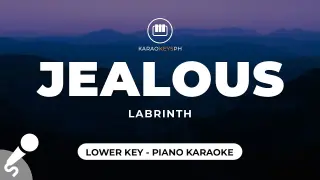 Jealous - Labrinth (Lower Key - Piano Karaoke)