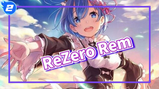 [ReZero] Bài tình ca này hiến tặng cho Rem