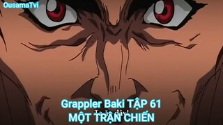 Grappler Baki TẬP 61-MỘT TRẬN CHIẾN